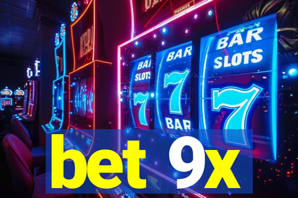 bet 9x
